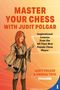 Judit Polgar: Master Your Chess with Judit Polgar, Buch