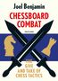 Joel Benjamin: Chessboard Combat, Buch