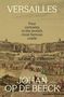 Text: "VERSAILLES. Four centuries in the world’s most famous castle. JOHAN OP DE BEECK." Illustration eines Schlosses mit Menschen., Buch