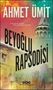 Ahmet Ümit: Beyoglu Rapsodisi, Buch