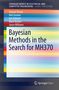 Neil Gordon: Bayesian Methods in the Search for MH370, Buch