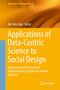 Applications of Data-Centric Science to Social Design, Buch