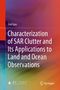 Gui Gao: Characterization of SAR Clutter and Its Applications to Land and Ocean Observations, Buch