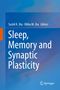 Sleep, Memory and Synaptic Plasticity, Buch