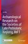 Guo Wu: Archaeological Research on the Societies of Late Prehistoric Xinjiang, Vol 1. Bunte abstrakte Farbverläufe.