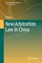 "China Arbitration Yearbook", "Yifei Lin", "New Arbitration Law in China." Grüner Hintergrund, Springer-Logo unten rechts., Buch