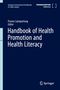"Handbook of Health Promotion and Health Literacy", Pranee Liamputtong (Editor), Springer Verlag, dunkelblauer Hintergrund., Buch