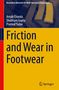 Buchtitel: "Friction and Wear in Footwear". Autoren: Arnab Chanda, Shubham Gupta, Pramod Yadav. Springer-Logo unten., Buch