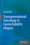 "Transgenerational Toxicology in Caenorhabditis elegans" von Dayong Wang. Unten rechts ist ein Springer-Logo. Hintergrund blau., Buch
