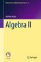 Algebra II von Akihiko Yukie. Tohoku Series in Mathematical Sciences 4. Gelb-violetter Hintergrund, Springer-Logo., Buch