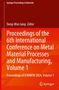 Proceedings of the 6th International Conference on Metal Material Processes and Manufacturing, Volume 1, Buch, Buch