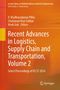 : Recent Advances in Logistics, Supply Chain and Transportation, Volume 2, Buch