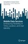 "Mobile Data Services: Embracing Flexibility in Time, Location, and User Identity" mit fünf Autoren, abstraktes Muster oben.