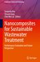 Buchtitel: "Nanocomposites for Sustainable Wastewater Treatment". Autoren: Swapnila Roy, Shivani Garg, Chin Wei Lai., Buch