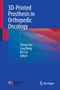 "3D-Printed Prosthesis in Orthopedic Oncology," Autoren: Zheng Guo, Ling Wang, Bin Liu. Blaues Design mit Logos unten., Buch