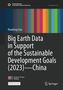 Titel: Big Earth Data in Support of the Sustainable Development Goals (2023)—China. Autor: Huadong Guo. Oben rechts: "SDG: 1 No Poverty". Im Hintergrund sind dicht gedrängte, bunte Gebäude. Unten sind Logos von Science Press Beijing und Springer, sowie der Hinweis "Open Access"., Buch