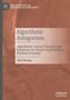 "Algorithmic Antagonism" von Hui Huang, über algorithmische Kontrolle in Chinas Essensliefer-Plattformökonomie. Braun-grauer Hintergrund., Buch