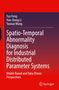 Buchtitel: „Spatio-Temporal Abnormality Diagnosis for Industrial Distributed Parameter Systems“. Hintergrund in Rot., Buch