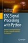 Titel: "EEG Signal Processing with Python". Autoren: Ildar Rakhmatulin, Ganesh R. Naik. Illustration: Gehirn-Silhouette mit Daten., Buch