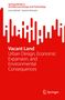 Titel: "Vacant Land: Urban Design, Economic Expansion, and Environmental Consequences". Rotes Design mit weißen Linien., Buch