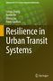 Titel: Resilience in Urban Transit Systems. Autoren: Limao Zhang, Renfei He, Qiong Liu, Paolo Gardoni. Grüner abstrakter Hintergrund., Buch