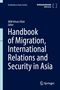 "Handbook of Migration, International Relations and Security in Asia" von AKM Ahsan Ullah, Springer. Dunkelblauer Hintergrund., Buch