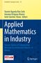Buchtitel: "Applied Mathematics in Industry". Herausgeber: Yasmin Águeda Ríos Solís, Giovana Ortigoza Álvarez, Ivete Sánchez Bravo., Buch