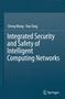 Titel: "Integrated Security and Safety of Intelligent Computing Networks" von Cheng Wang und Hao Tang, blauer Hintergrund., Buch