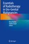 "Essentials of Radiotherapy in Uro-Genital Malignancies" von Renu Madan und Shikha Goyal. Logo von Springer unten., Buch
