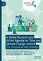 „A Global Research and Action Agenda on Cities and Climate Change Science“. Illustration von nachhaltigen Städten., Buch