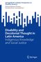 Titel: "Disability and Decolonial Thought in Latin America". Autoren: Sheena Mariam Thomas, Ramakrishnan Veerabathiran. Oben: Buchreihe. Unten: Springer-Logo., Buch