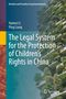 "The Legal System for the Protection of Children's Rights in China" von Haimei Li und Ping Liang. Vertikale Gärten an Gebäuden., Buch