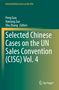 Titel: "Selected Chinese Cases on the UN Sales Convention (CISG) Vol. 4". Autoren: Peng Guo, Haicong Zuo, Shu Zhang., Buch