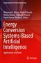 Buchtitel: Energy Conversion Systems-Based Artificial Intelligence. Autoren: Mahmoud A. Mossa et al. Verlag: Springer., Buch