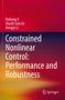 Text: Ruihang Ji, Shuzhi Sam Ge, Dongyu Li, Constrained Nonlinear Control: Performance and Robustness. Farbverlauf rot-orange., Buch
