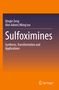 Text: "Qingle Zeng, Alex Adonis Nking‘wa, Sulfoximines, Synthesis, Transformation and Applications." Unten das Springer-Logo., Buch