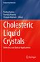 "Cholesteric Liquid Crystals: Dielectric and Optical Applications" von Pankaj Kumar, Vandna Sharma, Vinayak Adimule. Oben blau, unten rot., Buch