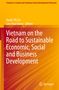 "Vietnam on the Road to Sustainable Economic, Social and Business Development", gelbes Cover mit roter Schrift, Springer-Logo., Buch