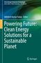 Titel: "Powering Future: Clean Energy Solutions for a Sustainable Planet". Grün-blaue abstrakte Muster. Springer-Logo., Buch