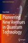 Oben steht "Studies in Smart Technologies". Titel: "Pioneering New Avenues in Quantum Technology". Bunte Linien mit Kreisen., Buch