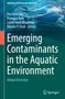 Titel: Emerging Contaminants in the Aquatic Environment. Autoren: Harshita Jain, Prangya Rath, Laxmi Kant Bhardwaj, Maulin P. Shah. Hintergrund: Wasseroberfläche., Buch