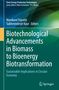 Text: "Biotechnological Advancements in Biomass to Bioenergy Biotransformation." Logo unten rechts, Hintergrund in Grün- und Blautönen., Buch