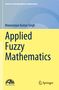 „Forum for Interdisciplinary Mathematics“. „Manoranjan Kumar Singh“. „Applied Fuzzy Mathematics“. Blau-gelber Hintergrund., Buch