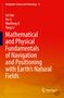 Oben steht „Navigation: Science and Technology 13“. Autoren: „Lei Yan, An Li, Wanfeng Ji, Yang Li“. Titel: „Mathematical and Physical Fundamentals of Navigation and Positioning with Earth’s Natural Fields“. Unten ist ein Springer-Logo. Der Hintergrund ist orange mit Kreismustern., Buch
