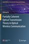 Titel: "Partially Coherent Optical Transmission Theory in Optical Wireless Communication" von Xizheng Ke. Farbige Linien., Buch