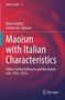 "Maoism with Italian Characteristics: China's Global Influence and the Italian Left, 1956–1976." Autoren: Marco Gabbas, Lorenzo M. Capisani., Buch