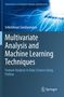 Titel: Multivariate Analysis and Machine Learning Techniques. Autorenname: Srikrishnan Sundararajan. Blaues Design., Buch