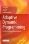 "Adaptive Dynamic Programming: For Chemotherapy Drug Delivery" von Jiayue Sun, Shun Xu, Yang Liu, Huaguang Zhang.