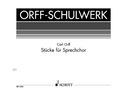 Carl Orff: Orff,C.             :Stücke ... /P /Sprechchor /GH, Noten