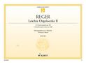 Max Reger: Reger,M.            :Leichte Orgelw... /E /ORG /GH, Noten